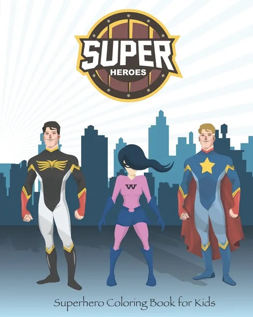 Superhero Coloring Book for Kids: : 8" * 10" in . 80 pages - Paperback