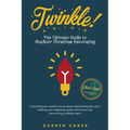 Twinkle! The Ultimate Guide to Outdoor Christmas Decorating - Paperback