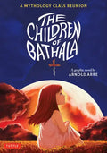 The Children of Bathala: A Mythology Class Reunion - Paperback