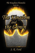 The Kingdom and the Crown - Paperback