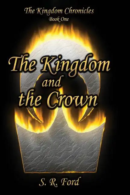 The Kingdom and the Crown - Paperback