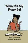 Where Did My Dream Go? - Paperback