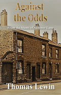 Against the Odds: From the Slums of Summer Lane - Paperback