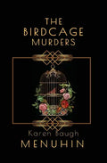 The Birdcage Murders: Heathcliff Lennox Investigates - Paperback