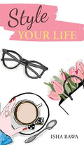 Style Your Life - Hardcover