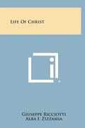 Life of Christ - Hardcover