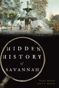 Hidden History of Savannah - Paperback