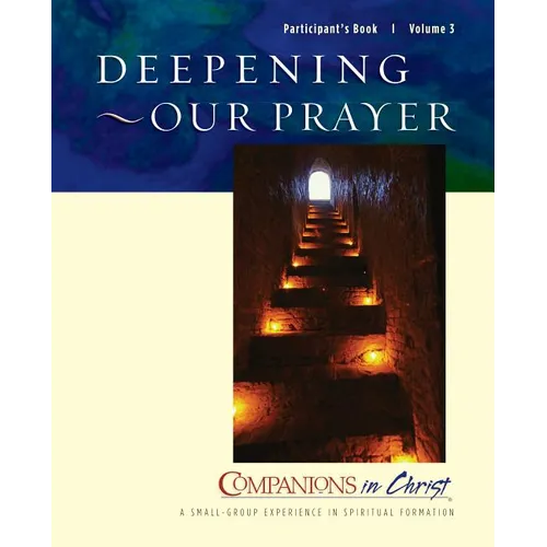Deepening Our Prayer Participant's Book: Companions in Christ - Paperback
