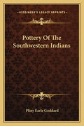 Pottery of the Southwestern Indians - Paperback