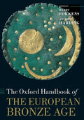 Oxford Handbook of the European Bronze Age - Paperback