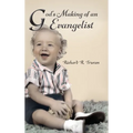 God's Making of an Evangelist - Hardcover