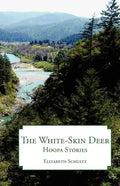 The White-Skin Deer: Hoopa Stories - Paperback