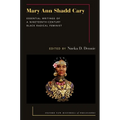 Mary Ann Shadd Cary: Essential Writings of a Nineteenth-Century Black Radical Feminist - Paperback