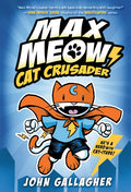 Max Meow Book 1: Cat Crusader: (A Graphic Novel) - Hardcover