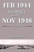 Feb 1944 El Shatt Egypt Nov 1948 - Paperback