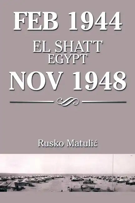 Feb 1944 El Shatt Egypt Nov 1948 - Paperback