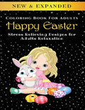 Happy Easter - Adult Coloring Book: Stress Relieving Designs for Adults Relaxation - Paperback