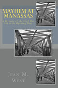 Mayhem at Manassas: A Mystery of the Civil War Set in its Opening Days - Paperback