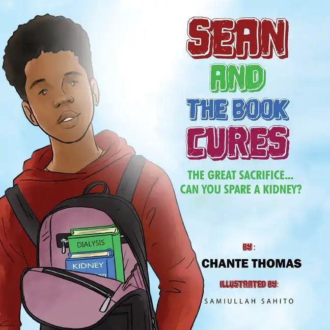 Sean and the Book Cures The Great Sacrifice Can you Spare a Kidney?Paperback - Paperback