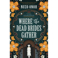 Where the Dead Brides Gather - Paperback