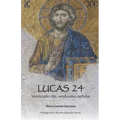 Lucas 24: Veinticuatro días, veinticuatro capítulos - Paperback