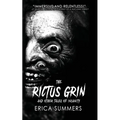 The Rictus Grin and Other Tales of Insanity: A collection of horrors - Paperback