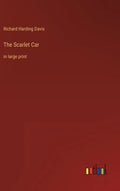 The Scarlet Car: in large print - Hardcover