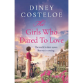 The Girls Who Dared to Love: A Captivating Historical Fiction Story of Pre-War London to Immerse Yourself - Hardcover