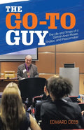 The Go-To Guy: The Life and Times of a Detroit-Area Mover, Shaker, and Peacemaker - Paperback