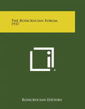 The Rosicrucian Forum, 1937 - Paperback