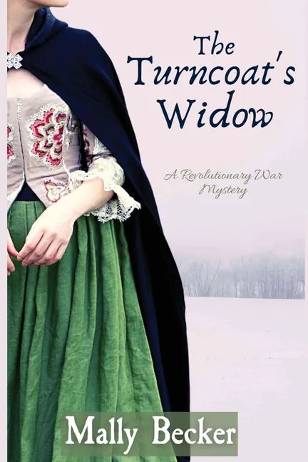 The Turncoat's Widow: A Revolutionary War Mystery - Paperback