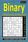 Binary puzzle books for Adults: 400 Easy to Medium Puzzles 9x9 - Paperback