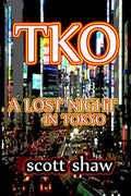 TKO: A Lost Night in Tokyo - Paperback
