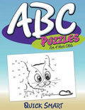 ABC Puzzles For 4 Year Olds: Quick Smart - Paperback