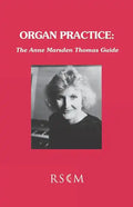 Organ Practice: The Anne Marsden Thomas Guide - Paperback
