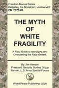 The Myth of White Fragility: A Field Guide to Identifying and Overcoming the Race Grifters - Paperback