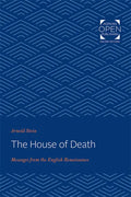 The House of Death: Messages from the English Renaissance - Paperback