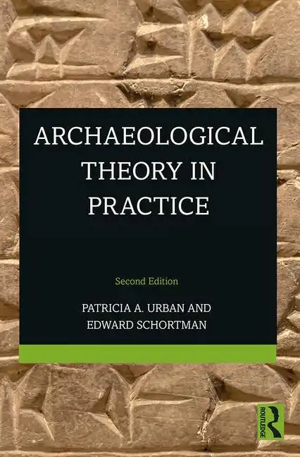 Archaeological Theory in Practice - Paperback