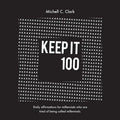 Keep it 100 - Paperback