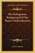 The Pythagorean Background of the Theory of Recollection - Paperback