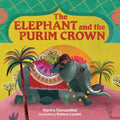 The Elephant and the Purim Crown - Hardcover