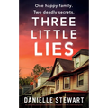 Three Little Lies: An unbelievably gripping and unputdownable psychological thriller with a heart-stopping twist - Paperback