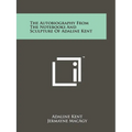 The Autobiography from the Notebooks and Sculpture of Adaline Kent - Paperback