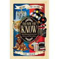 And Now You Know: Mind-Blowing Stories from History and Pop Culture - Paperback