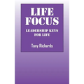Life Focus: Leadership Keys for Life - Paperback
