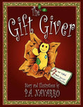 The Gift Giver: A Christmas Story for Children of All Ages - Paperback