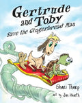 Gertrude and Toby Save the Gingerbread Man - Paperback