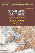 Geography of Shame: A Fictionalized Memoir - Paperback