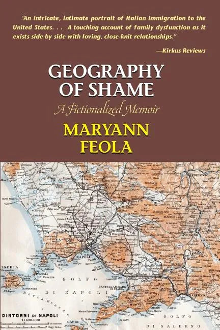Geography of Shame: A Fictionalized Memoir - Paperback