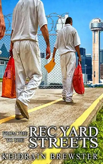 From the Rec Yard to the Streets - Paperback